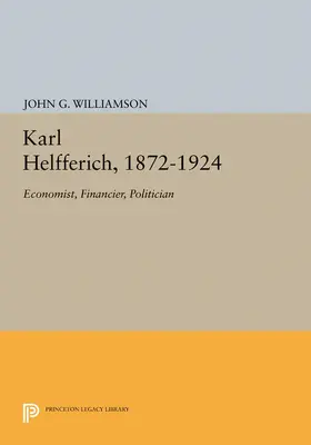 Williamson |  Karl Helfferich, 1872-1924 | eBook | Sack Fachmedien