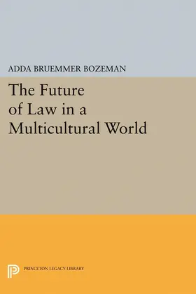 Bozeman |  The Future of Law in a Multicultural World | eBook | Sack Fachmedien