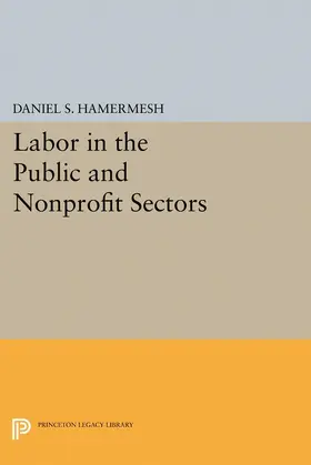 Hamermesh |  Labor in the Public and Nonprofit Sectors | eBook | Sack Fachmedien