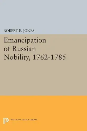Jones |  The Emancipation of Russian Nobility, 1762-1785 | eBook | Sack Fachmedien