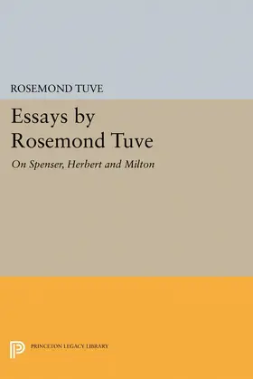 Tuve |  Essays by Rosemond Tuve | eBook | Sack Fachmedien
