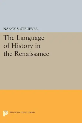 Struever |  The Language of History in the Renaissance | eBook | Sack Fachmedien