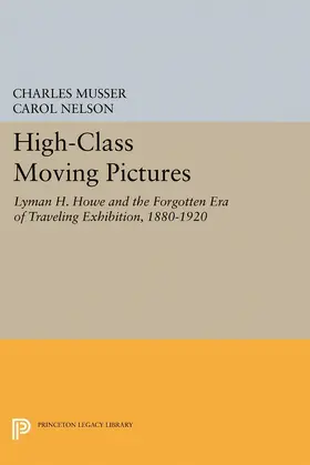 Musser / Nelson |  High-Class Moving Pictures | eBook | Sack Fachmedien
