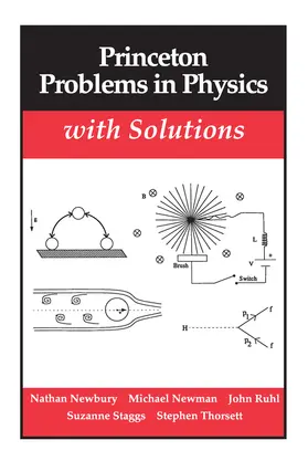 Newbury / Newman |  Princeton Problems in Physics with Solutions | eBook | Sack Fachmedien