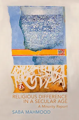 Mahmood |  Religious Difference in a Secular Age | eBook | Sack Fachmedien
