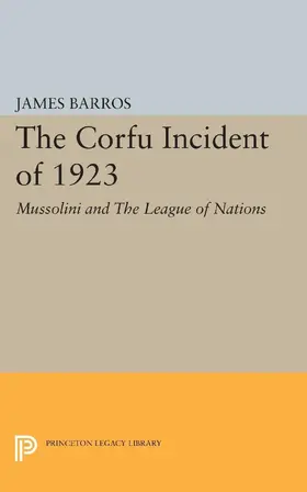 Barros |  The Corfu Incident of 1923 | eBook | Sack Fachmedien