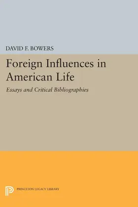 Bowers |  Foreign Influences in American Life | eBook | Sack Fachmedien