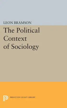 Bramson |  The Political Context of Sociology | eBook | Sack Fachmedien