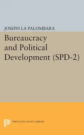 La Palombara |  Bureaucracy and Political Development. (SPD-2), Volume 2 | eBook | Sack Fachmedien