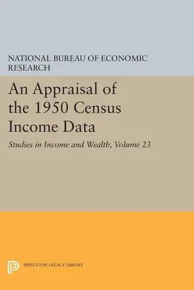National Bureau of Economic Research / Garvey |  An Appraisal of the 1950 Census Income Data, Volume 23 | eBook | Sack Fachmedien