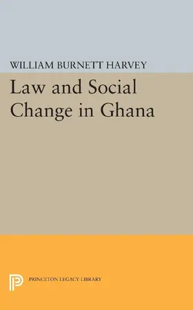 Harvey |  Law and Social Change in Ghana | eBook | Sack Fachmedien