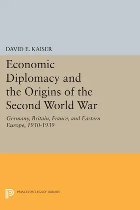 Kaiser |  Economic Diplomacy and the Origins of the Second World War | eBook | Sack Fachmedien