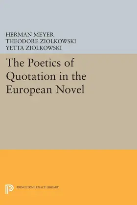 Meyer / Ziolkowski |  The Poetics of Quotation in the European Novel | eBook | Sack Fachmedien