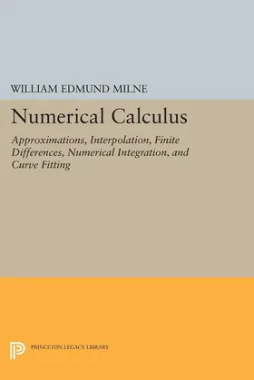 Milne |  Numerical Calculus | eBook | Sack Fachmedien