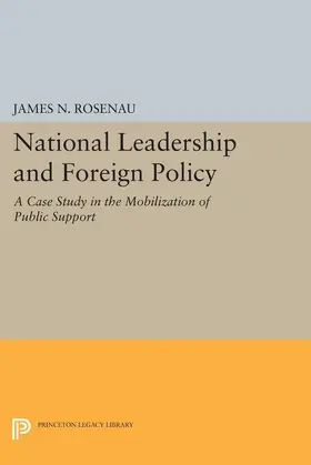 Rosenau |  National Leadership and Foreign Policy | eBook | Sack Fachmedien