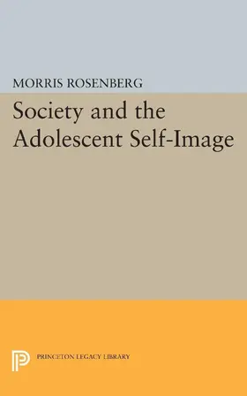 Rosenberg |  Society and the Adolescent Self-Image | eBook | Sack Fachmedien