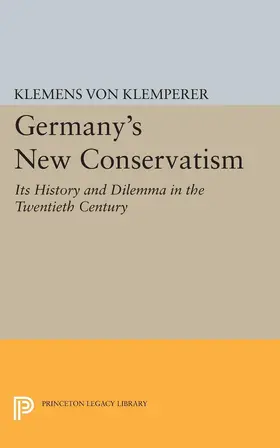 Von Klemperer |  Germany's New Conservatism | eBook | Sack Fachmedien
