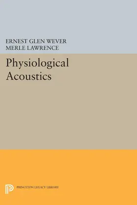 Wever / Lawrence |  Physiological Acoustics | eBook | Sack Fachmedien