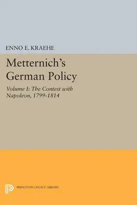 Kraehe |  Metternich's German Policy, Volume I | eBook | Sack Fachmedien