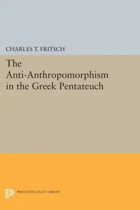 Fritsch |  Anti-Anthropomorphism in the Greek Pentateuch | eBook | Sack Fachmedien