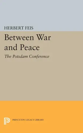 Feis |  Between War and Peace | eBook | Sack Fachmedien