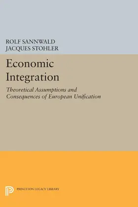 Sannwald / Stohler |  Economic Integration | eBook | Sack Fachmedien