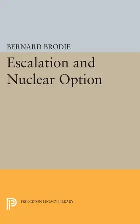 Brodie |  Escalation and Nuclear Option | eBook | Sack Fachmedien
