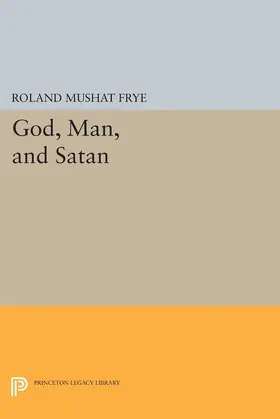 Frye |  God, Man, and Satan | eBook | Sack Fachmedien