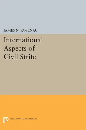 Rosenau |  International Aspects of Civil Strife | eBook | Sack Fachmedien