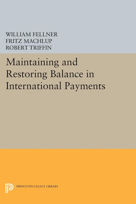 Machlup / Fellner / Triffin | Maintaining and Restoring Balance in International Trade | E-Book | sack.de