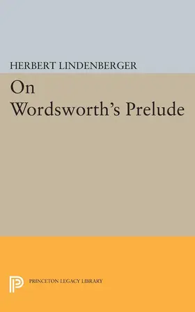 Lindenberger |  On Wordsworth's Prelude | eBook | Sack Fachmedien