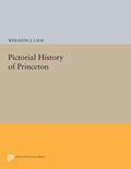 Lane |  Pictorial History of Princeton | eBook | Sack Fachmedien