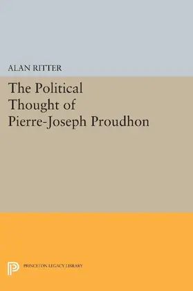 Ritter |  Political Thought of Pierre-Joseph Proudhon | eBook | Sack Fachmedien
