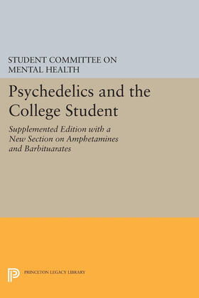 Student |  Psychedelics and the College Student. Student Committee on Mental Health. Princeton University | eBook | Sack Fachmedien