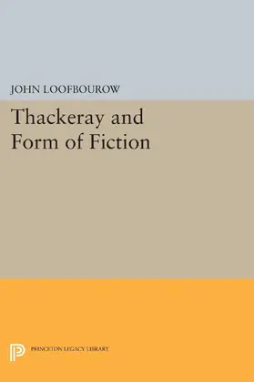 Loofbourow |  Thackeray and Form of Fiction | eBook | Sack Fachmedien