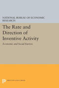 National Bureau of Economic Research |  The Rate and Direction of Inventive Activity | eBook | Sack Fachmedien