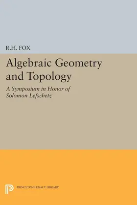 Fox |  Algebraic Geometry and Topology | eBook | Sack Fachmedien