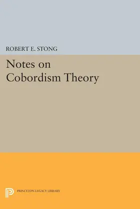 Stong |  Notes on Cobordism Theory | eBook | Sack Fachmedien