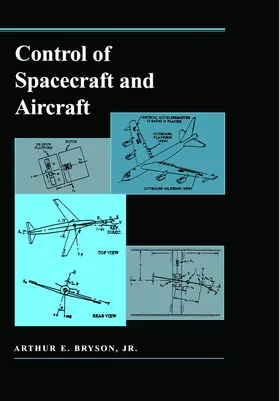 Bryson / Jr. |  Control of Spacecraft and Aircraft | eBook | Sack Fachmedien