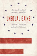 Lindert / Williamson |  Unequal Gains | eBook | Sack Fachmedien