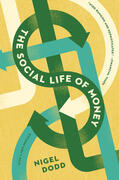 Dodd |  The Social Life of Money | eBook | Sack Fachmedien
