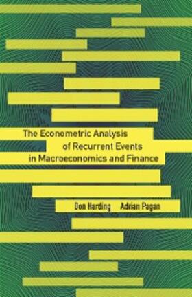 Harding / Pagan | The Econometric Analysis of Recurrent Events in Macroeconomics and Finance | E-Book | sack.de