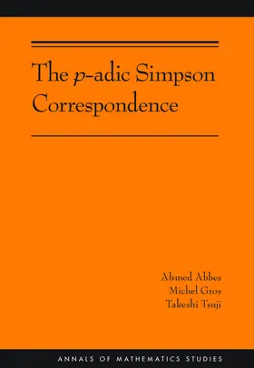 Abbes / Gros / Tsuji |  The p-adic Simpson Correspondence | eBook | Sack Fachmedien
