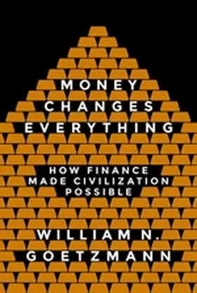 Goetzmann |  Money Changes Everything | eBook | Sack Fachmedien