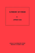 Bak |  K-Theory of Forms. (AM-98), Volume 98 | eBook | Sack Fachmedien