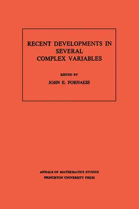 Fornaess |  Recent Developments in Several Complex Variables. (AM-100), Volume 100 | eBook | Sack Fachmedien