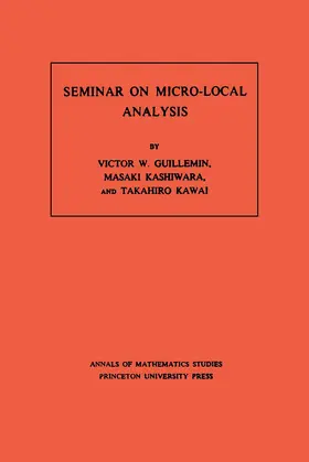 Guillemin / Kashiwara / Kawai | Seminar on Micro-Local Analysis. (AM-93), Volume 93 | E-Book | sack.de