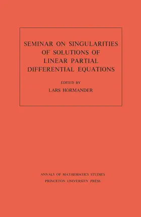 Hörmander |  Seminar on Singularities of Solutions of Linear Partial Differential Equations. (AM-91), Volume 91 | eBook | Sack Fachmedien