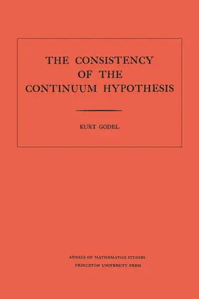 Gödel / Godel |  Consistency of the Continuum Hypothesis | eBook | Sack Fachmedien