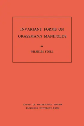 Stoll |  Invariant Forms on Grassmann Manifolds. (AM-89), Volume 89 | eBook | Sack Fachmedien